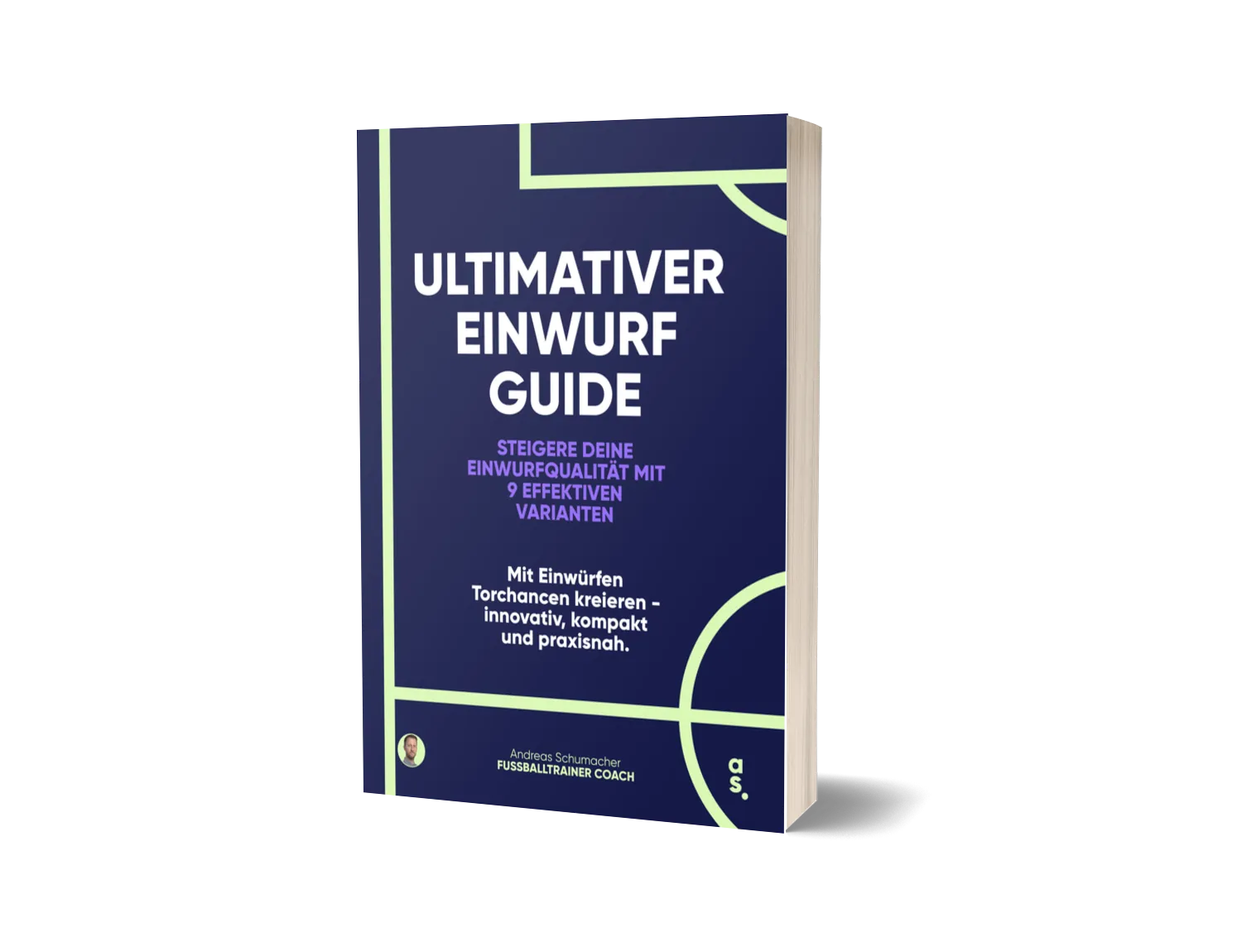 Ultimativer Einwurf Guide